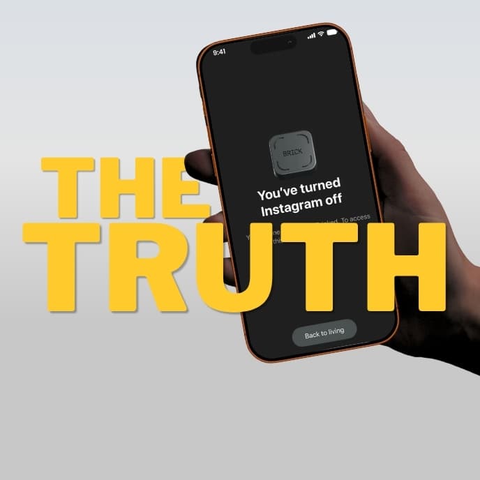 A hand holding an iPhone showing Brick's "You've turned Instagram off" screen, with the words THE TRUTH across it