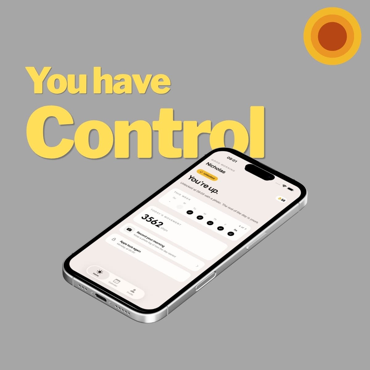 A grey graphic reading 'You have Control' next to an iPhone showing the Rise app's 'You're up' unlocked screen with the week's streak and step count